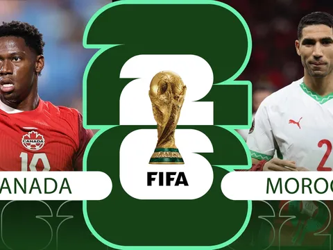 Nhận định bóng đá, dự đoán tỷ số kết quả Canada vs Maroc, 0h ngày 5/7 - Vòng 1/8 World Cup 2026
