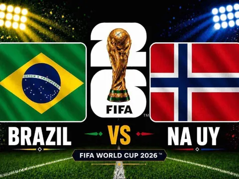 Dự đoán kết quả, tỷ số Brazil vs Na Uy - World Cup 2026: Siêu máy tính nhận định bóng đá hôm nay 5/7