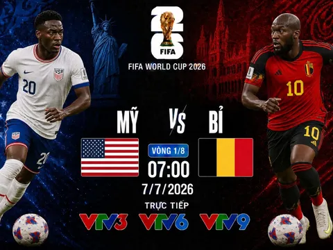 VTV trực tiếp bóng đá Mỹ vs Bỉ - Link xem trực tiếp World Cup 2026 hôm nay 7/7 trên VTV3