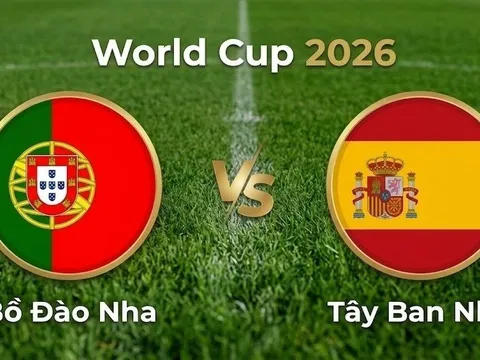 VTV3, VTV6 TRỰC TIẾP bóng đá Bồ Đào Nha vs Tây Ban Nha hôm nay 7/7 - Link xem trực tiếp World Cup 2026 mới nhất