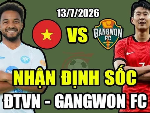 Dự đoán tỷ số ĐT Việt Nam vs Gangwon FC, 14h ngày 13/7 - Nhận định giao hữu bóng đá Việt Nam