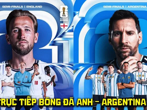 Xem trực tiếp bóng đá Anh vs Argentina ở đâu, kênh nào? Link xem trực tiếp World Cup 2026 hôm nay