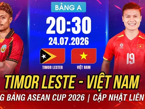 Kết quả bóng đá, tỷ số Timor Leste vs Việt Nam - ASEAN Cup 2026: Đẳng cấp nhà vua Đông Nam Á