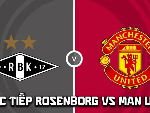 Link xem trực tiếp MU vs Rosenborg 23h00 hôm nay 24/7 - Trực tiếp Man United giao hữu hè 2026