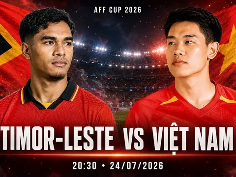 Lịch thi đấu bóng đá Việt Nam hôm nay 24/7: ĐT Việt Nam chạm trán Timor Leste