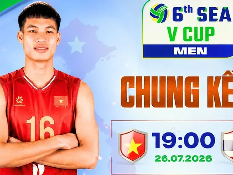 Kết quả bóng chuyền chung kết SEA V.Cup 2026 hôm nay 26/7: ĐT Việt Nam 'trả nợ' Thái Lan