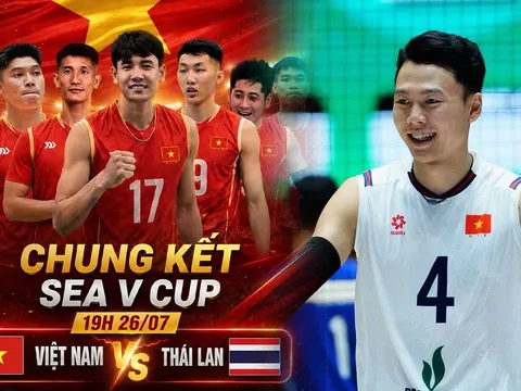 TRỰC TIẾP bóng chuyền Việt Nam vs Thái Lan hôm nay 26/7 - Link xem trực tiếp bóng chuyền SEA V.Cup 2026