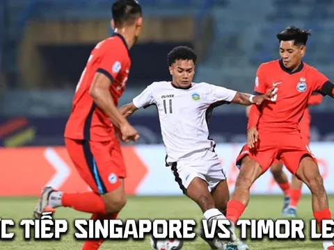 Trực tiếp bóng đá Singapore vs Timor Leste 18h ngày 27/7 - VTV5 VTV6 trực tiếp AFF Cup 2026 hôm nay