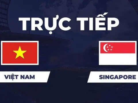 Link xem TRỰC TIẾP bóng đá Việt Nam vs Singapore hôm nay 31/7 - VTV3, VTV6 trực tiếp AFF Cup 2026