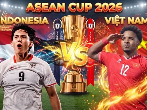 Kết quả bóng đá Indonesia vs Việt Nam - Cập nhật link xem trực tiếp AFF Cup 2026 trên VTV6