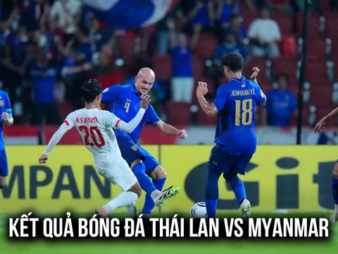 Kết quả, tỷ số Thái Lan vs Myanmar hôm nay 8/8 - AFF Cup 2026: ĐT Việt Nam nhận tin vui
