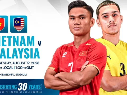 VTV6 VTVGo trực tiếp bóng đá Việt Nam vs Malaysia 20h ngày 19/8 - Link xem trực tiếp AFF Cup 2026 hôm nay