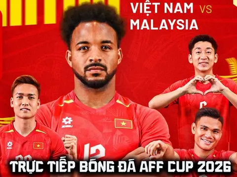 Trực tiếp bóng đá Việt Nam vs Malaysia hôm nay 19/8 - Link xem trực tiếp AFF Cup 2026 trên VTV