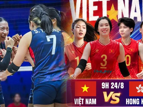 Link xem TRỰC TIẾP bóng chuyền nữ Việt Nam đấu Hong Kong hôm nay 24/8 - Trực tiếp bóng chuyền nữ châu Á 2026