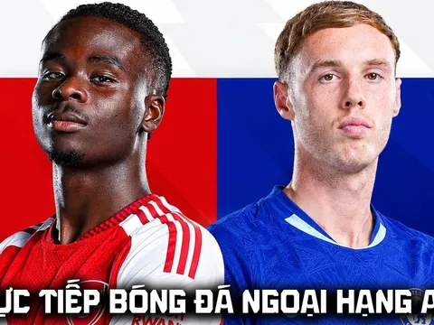 FPT trực tiếp bóng đá Arsenal vs Chelsea 22h30 ngày 6/9 - Link xem trực tiếp Ngoại hạng Anh hôm nay