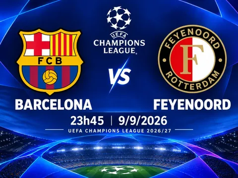VTV trực tiếp bóng đá Barcelona vs Feyenoord - Link xem trực tiếp UEFA Champions League hôm nay 9/9 trên VTV