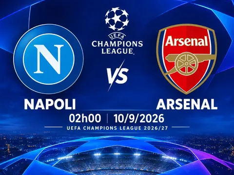 VTV trực tiếp bóng đá Napoli vs Arsenal - Link xem trực tiếp UEFA Champions League hôm nay 10/9 trên VTV