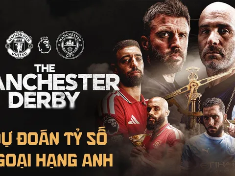 Dự đoán tỷ số Man Utd vs Man City 22h30 ngày 13/9 - Nhận định bóng đá Ngoại hạng Anh hôm nay