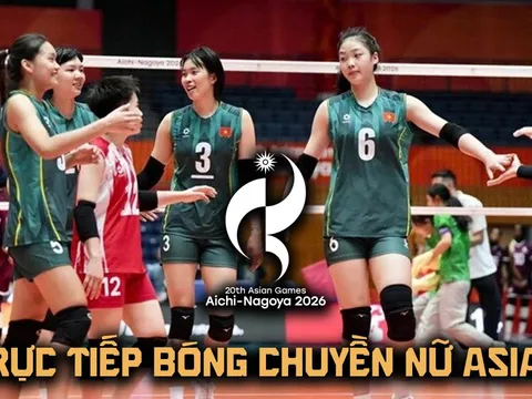 VTV trực tiếp bóng chuyền nữ ASIAD 2026 hôm nay 17/9 - Link xem trực tiếp bóng chuyền Việt Nam vs Hong Kong
