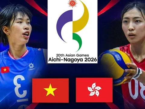 VTV6, VTVGo TRỰC TIẾP bóng chuyền nữ Việt Nam vs Hong Kong hôm nay 17/9 - Link xem bóng chuyền nữ ASIAD 2026
