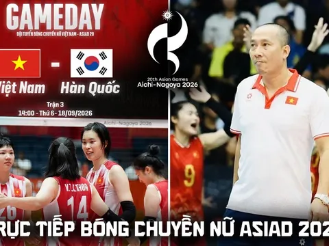 VTV7 VTVGo trực tiếp bóng chuyền nữ Việt Nam vs Hàn Quốc 14h 18/9 - Link xem trực tiếp ASIAD 2026 hôm nay