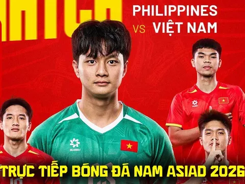 VTV6 VTVGo trực tiếp U23 Việt Nam vs U23 Philippines - Link xem trực tiếp bóng đá nam ASIAD 2026 hôm nay