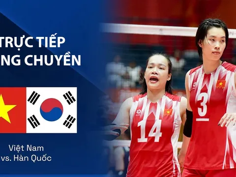 VTV6, VTV7 TRỰC TIẾP bóng chuyền nữ Việt Nam vs Hàn Quốc hôm nay 18/9 - Link xem bóng chuyền nữ ASIAD 2026