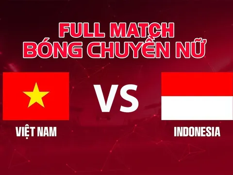 TRỰC TIẾP bóng chuyền nữ Việt Nam đấu Indonesia hôm nay 21/9 - VTV phát sóng bóng chuyền nữ ASIAD 2026