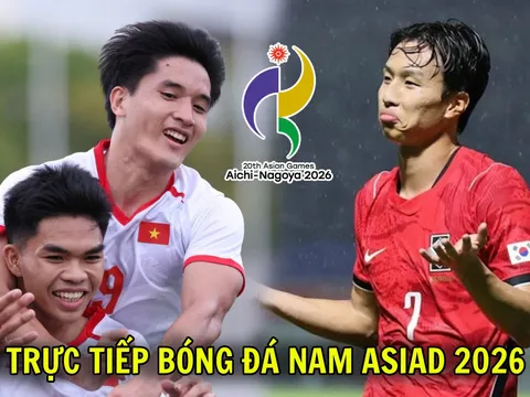 VTV6, VTVGo TRỰC TIẾP bóng đá nam ASIAD 2026 hôm nay 25/9 - Link trực tiếp U23 Hàn Quốc vs U23 Việt Nam