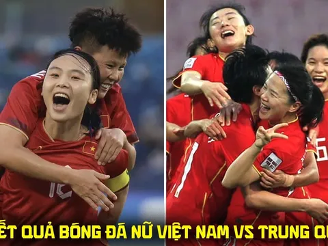 Kết quả, tỷ số ĐT nữ Việt Nam vs Trung Quốc hôm nay 25/9 - ASIAD 2026: Kịch bản không tưởng