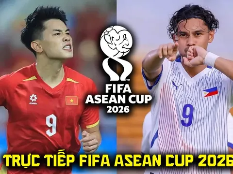 Xem trực tiếp bóng đá Việt Nam vs Philippines ở đâu, kênh nào? Link trực tiếp FIFA ASEAN Cup 2026 hôm nay