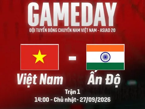 Xem trực tiếp bóng chuyền Việt Nam vs Ấn Độ ở đâu, kênh nào? Link trực tiếp bóng chuyền ASIAD 2026