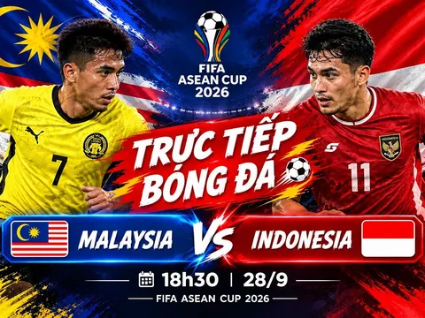 FPT trực tiếp bóng đá Malaysia vs Indonesia 18h30 ngày 28/9 - Link trực tiếp FIFA ASEAN Cup hôm nay
