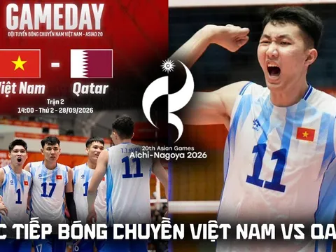 Link xem trực tiếp bóng chuyền Việt Nam đấu Qatar hôm nay 28/9 - VTV6 trực tiếp bóng chuyền nam ASIAD 2026