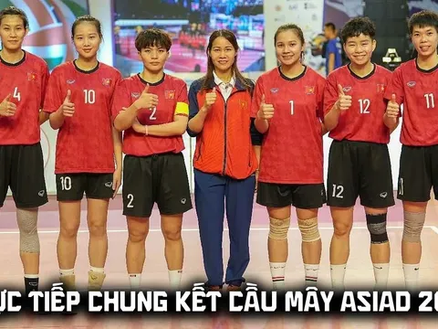 VTV6 VTVGo trực tiếp cầu mây nữ Việt Nam vs Philippines 7h ngày 29/9 - Link xem trực tiếp ASIAD 2026