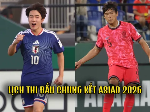 Lịch thi đấu Chung kết bóng đá nam ASIAD 2026: Hung thần của U23 Việt Nam gặp đối cứng