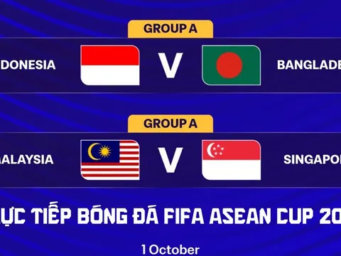 FPTPlay trực tiếp FIFA ASEAN Cup 2026 - Link trực tiếp Indonesia vs Bangladesh; Malaysia vs Singapore