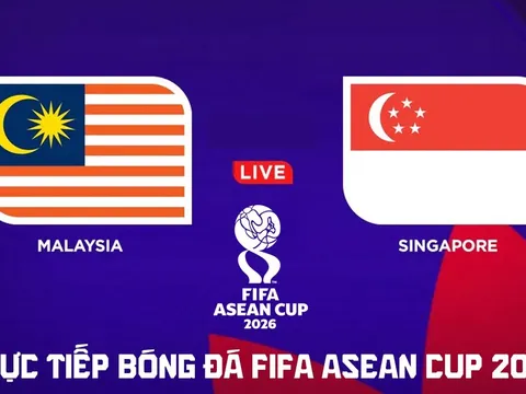 Link xem trực tiếp bóng đá Malaysia vs Singapore hôm nay 1/10 - TV360, FPT trực tiếp FIFA ASEAN Cup