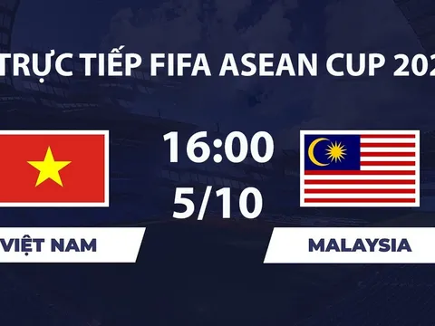 Link xem TRỰC TIẾP bóng đá Việt Nam vs Malaysia hôm nay 5/10 - TV360, FPT Play trực tiếp FIFA ASEAN Cup 2026
