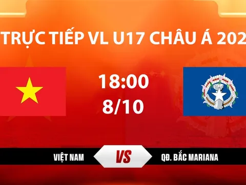 TV360 TRỰC TIẾP bóng đá U17 Việt Nam vs U17 QĐ Bắc Mariana hôm nay 8/10 -Link xem VL U17 châu Á 2027