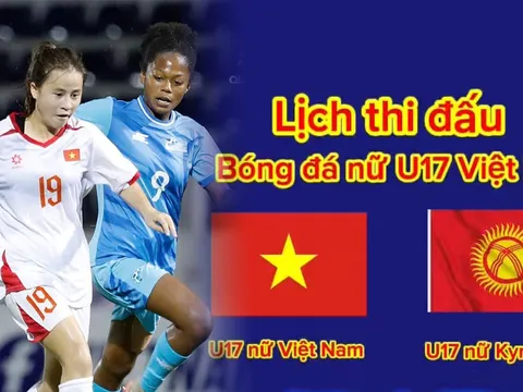 Lịch thi đấu VL U17 châu Á 2027 mới nhất 11/10 - Kênh xem trực tiếp U17 Việt Nam vs Kyrgyzstan