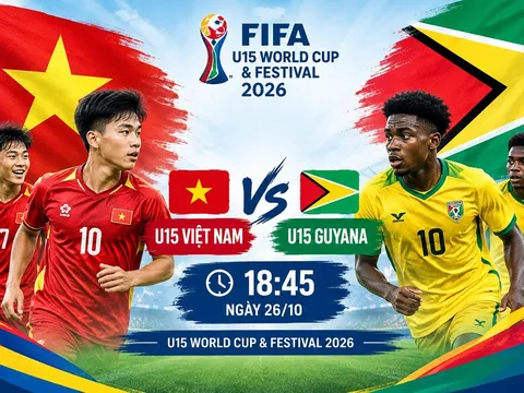 TRỰC TIẾP bóng đá U15 Việt Nam vs U15 Guyana - Link xem trực tiếp U15 World Cup 2026 của FIFA