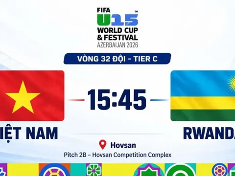 Xem TRỰC TIẾP U15 Việt Nam vs U15 Rwanda ở đâu, kênh nào? VTV có phát sóng U15 World Cup không?