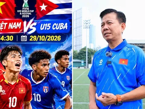 Trực tiếp bóng đá U15 Việt Nam vs U15 Cuba 14h30 ngày 29/10 - Link trực tiếp World Cup 2026 hôm nay
