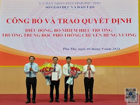 Phú Thọ: Tiến sĩ Đào Mạnh Thắng được bổ nhiệm Hiệu trưởng Trường THPT Chuyên Hùng Vương