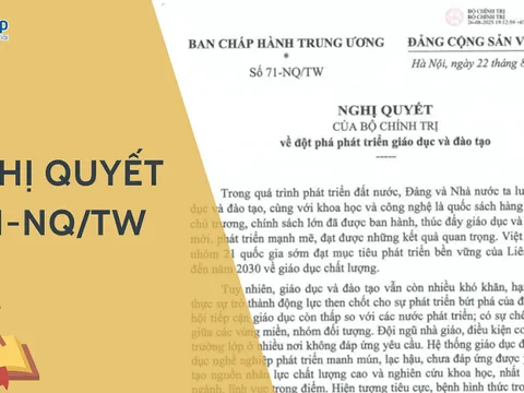 Nghị quyết 71: Cú hích lịch sử đưa giáo dục Việt Nam bứt phá?