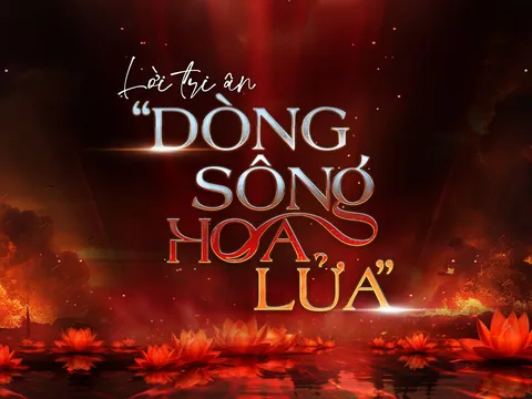 "Dòng sông hoa lửa" lay động triệu trái tim: Đâu là giải pháp để tri ân tiếp nối?
