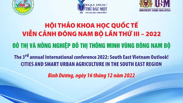 Hội thảo khoa học Quốc tế: Viễn cảnh Đông Nam Bộ lần III năm 2022