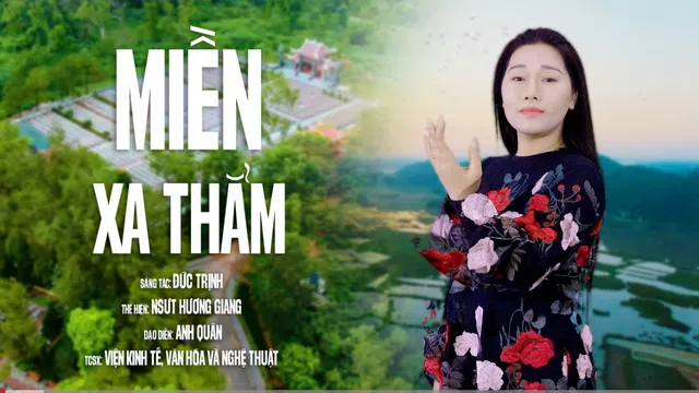 Xúc động bản tình ca “Miền Xa Thẳm” của Nhạc sĩ Đức Trịnh do NSƯT Hương Giang thể hiện