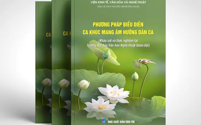 Giá trị nghệ thuật gìn giữ và phát triển hồn cốt dân tộc trong ca khúc hiện đại mang âm hưởng dân gian